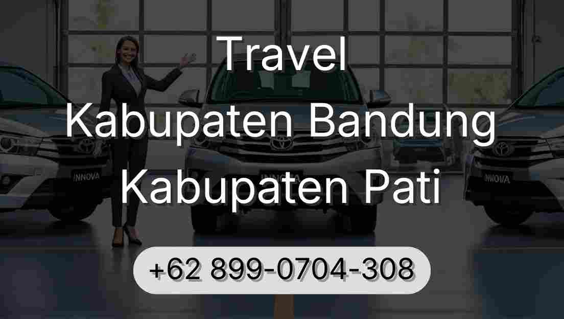 Travel Kabupaten Bandung Kabupaten Pati
