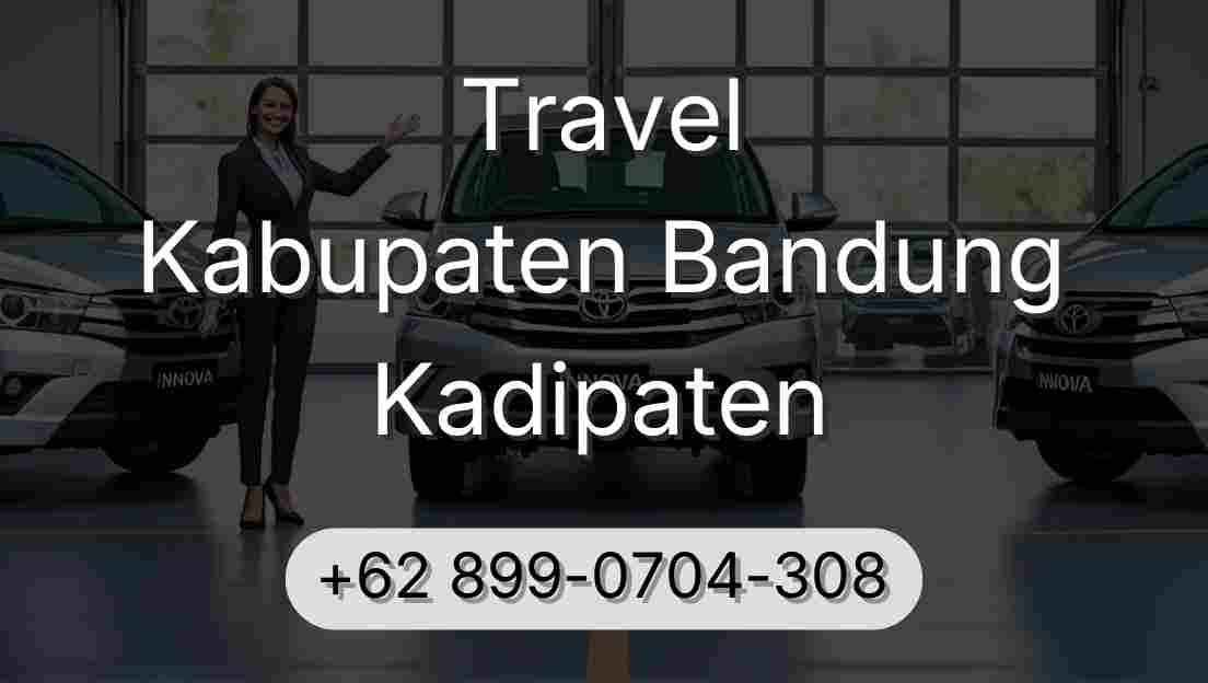 Travel Kabupaten Bandung Kadipaten
