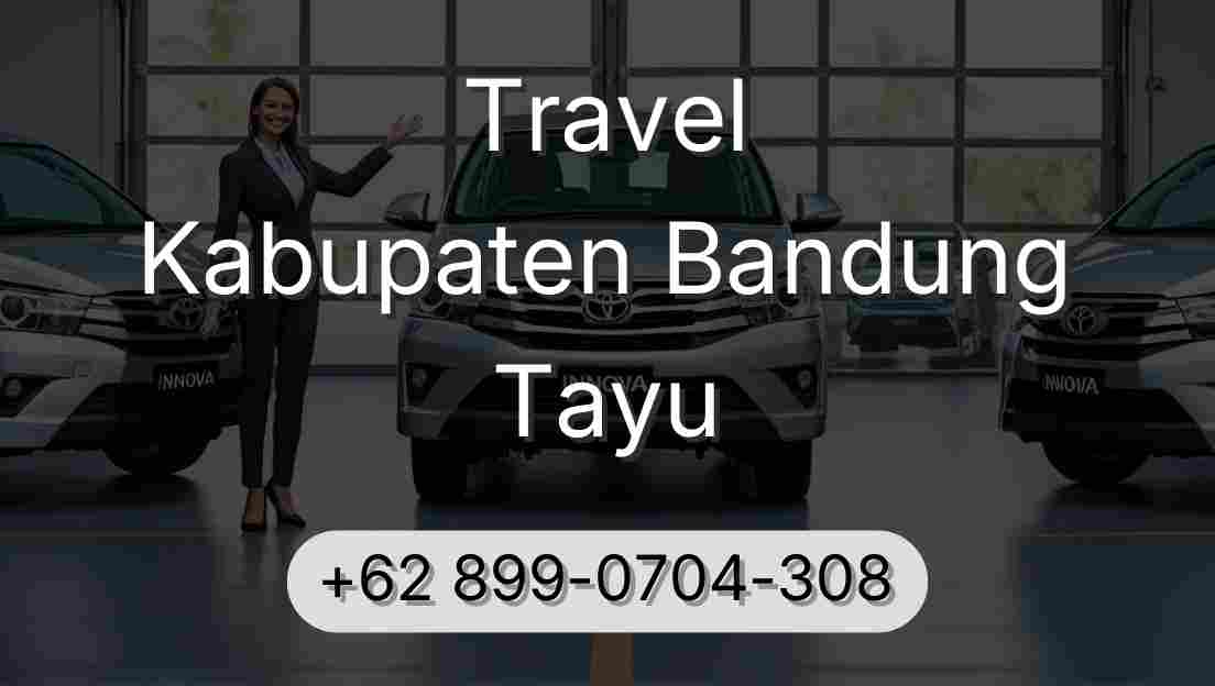 Travel Kabupaten Bandung Tayu