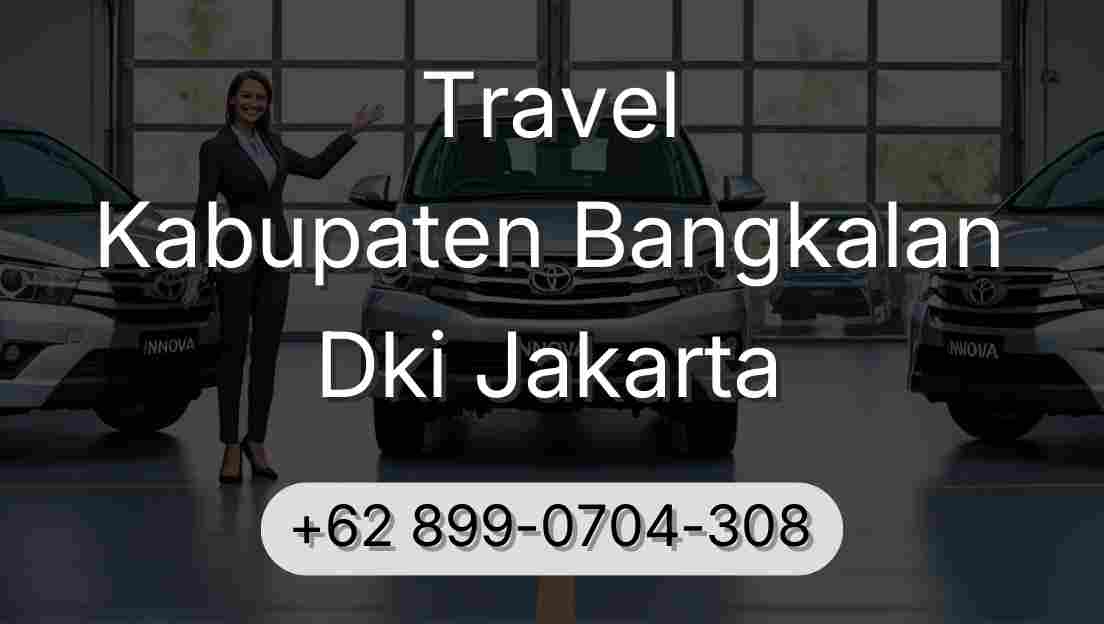 Travel Kabupaten Bangkalan Dki Jakarta