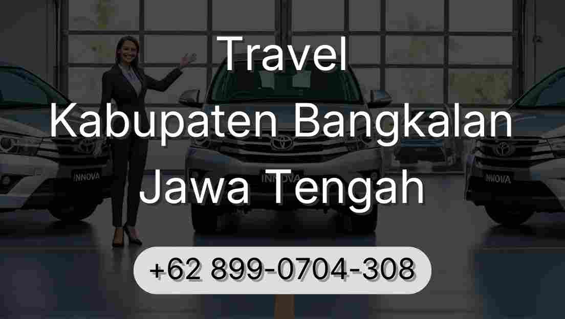 Travel Kabupaten Bangkalan Jawa Tengah
