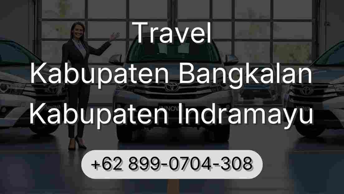 Travel Kabupaten Bangkalan Kabupaten Indramayu