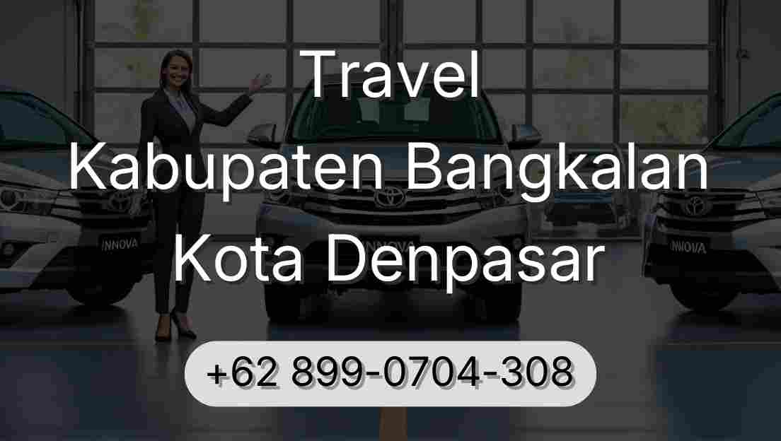 Travel Kabupaten Bangkalan Kota Denpasar