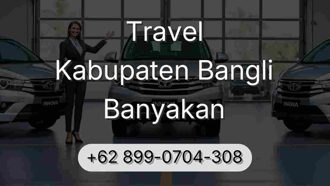 Travel Kabupaten Bangli Banyakan