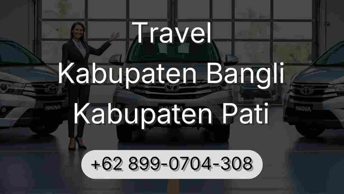 Travel Kabupaten Bangli Kabupaten Pati