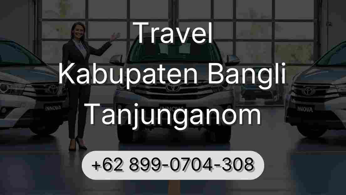 Travel Kabupaten Bangli Tanjunganom