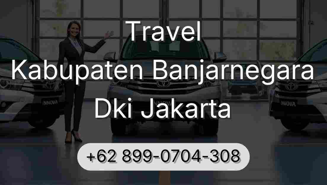 Travel Kabupaten Banjarnegara Dki Jakarta