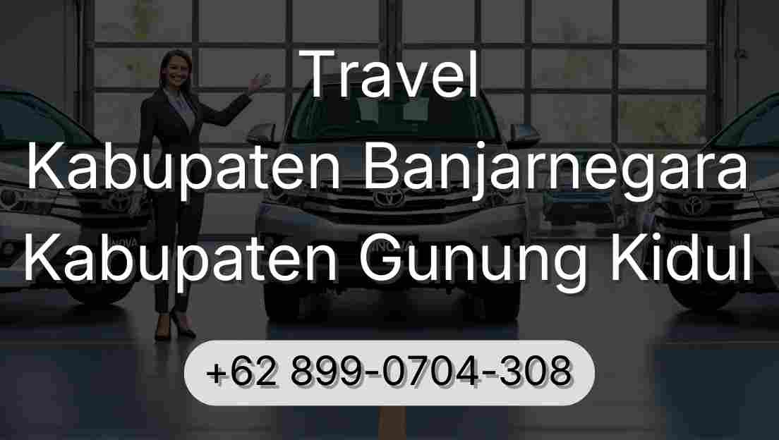 Travel Kabupaten Banjarnegara Kabupaten Gunung Kidul