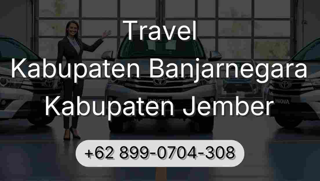 Travel Kabupaten Banjarnegara Kabupaten Jember