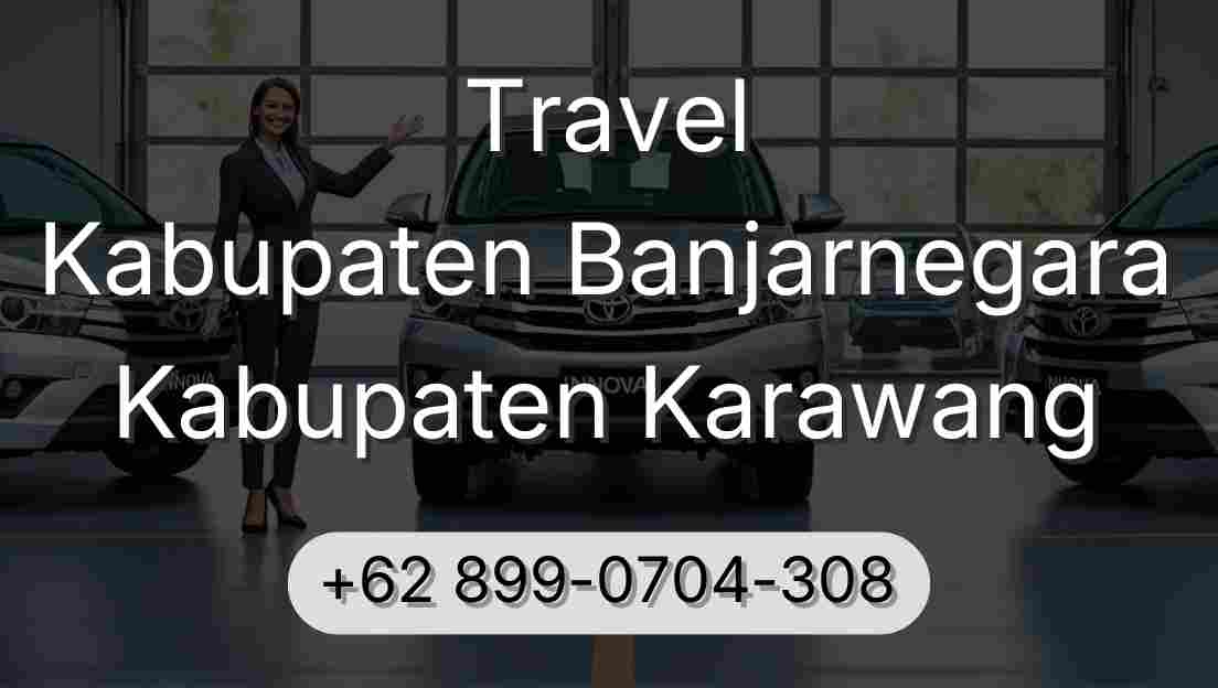 Travel Kabupaten Banjarnegara Kabupaten Karawang