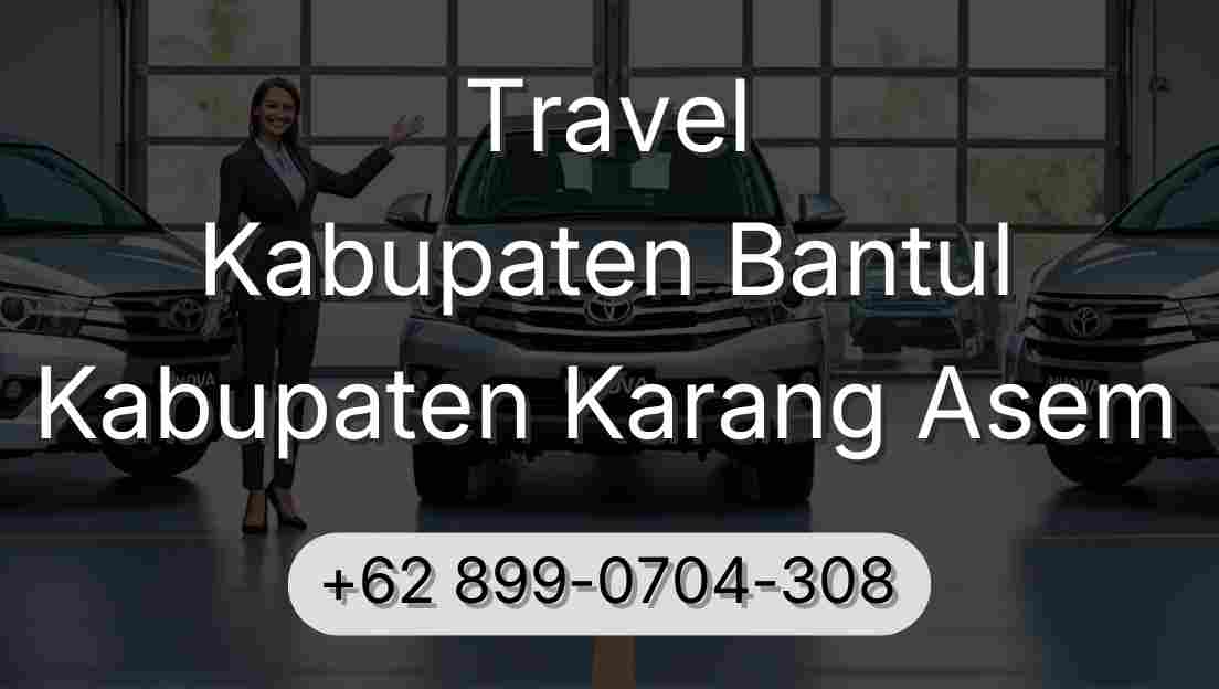 Travel Kabupaten Bantul Kabupaten Karang Asem