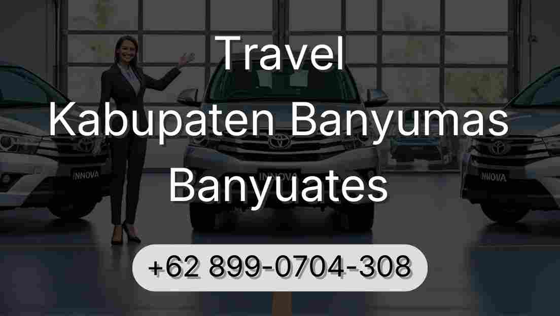 Travel Kabupaten Banyumas Banyuates