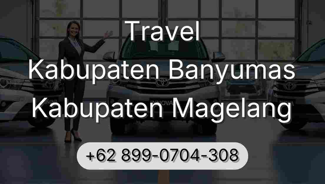 Travel Kabupaten Banyumas Kabupaten Magelang