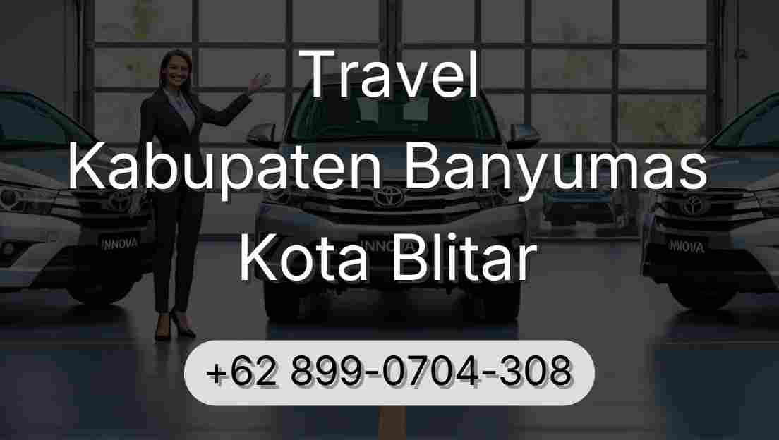 Travel Kabupaten Banyumas Kota Blitar