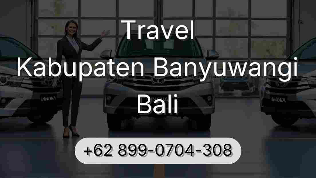 Travel Kabupaten Banyuwangi Bali