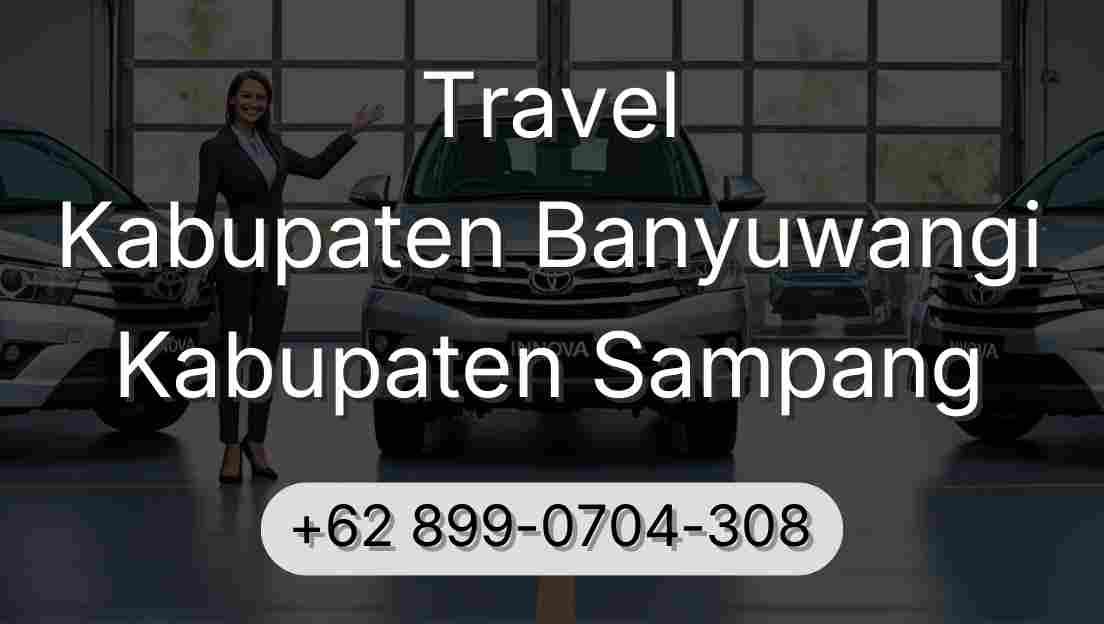 Travel Kabupaten Banyuwangi Kabupaten Sampang