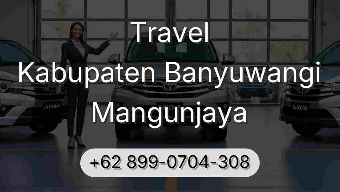 Travel Kabupaten Banyuwangi Mangunjaya