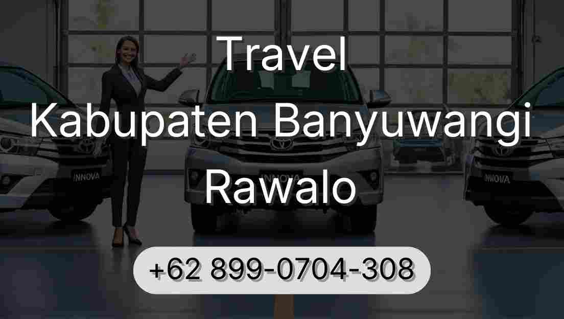 Travel Kabupaten Banyuwangi Rawalo