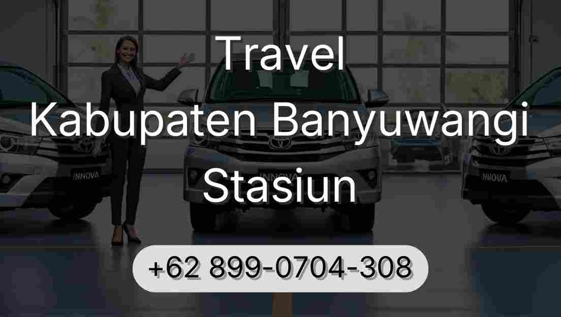 Travel Kabupaten Banyuwangi Stasiun