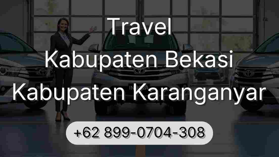 Travel Kabupaten Bekasi Kabupaten Karanganyar