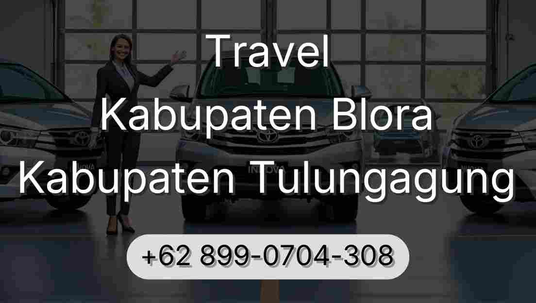 Travel Kabupaten Blora Kabupaten Tulungagung