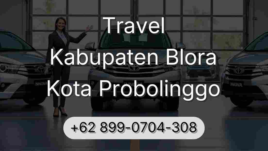 Travel Kabupaten Blora Kota Probolinggo