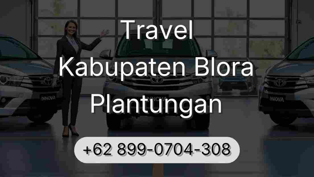 Travel Kabupaten Blora Plantungan