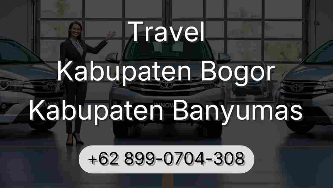 Travel Kabupaten Bogor Kabupaten Banyumas