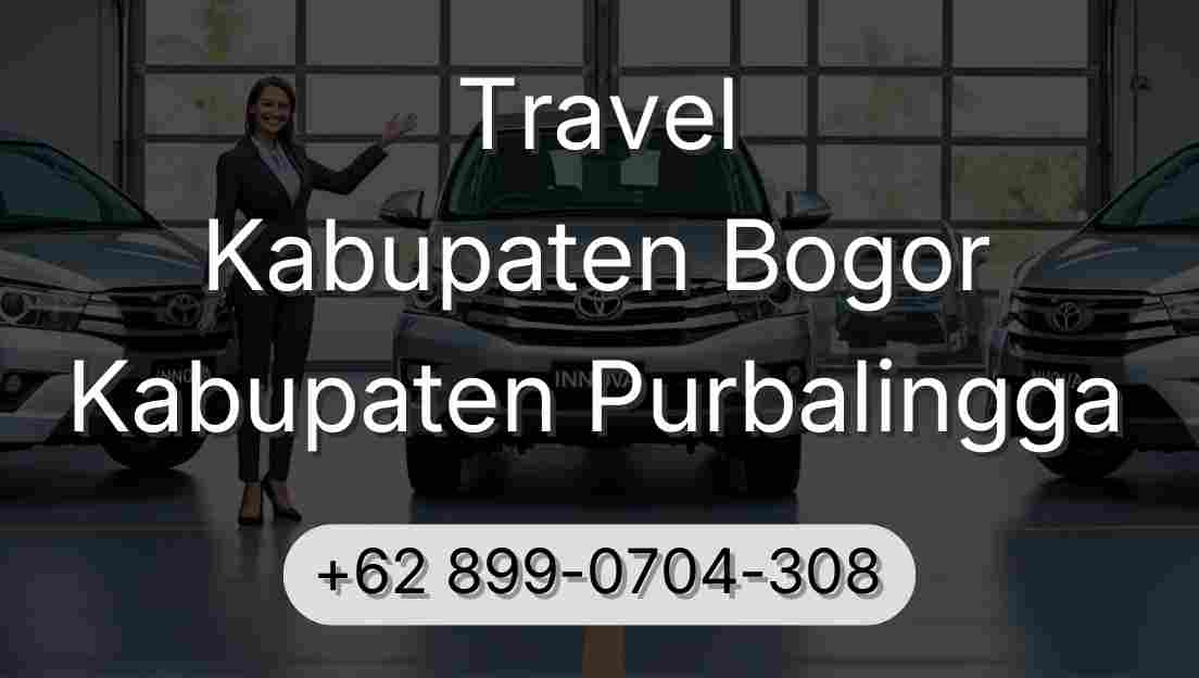Travel Kabupaten Bogor Kabupaten Purbalingga