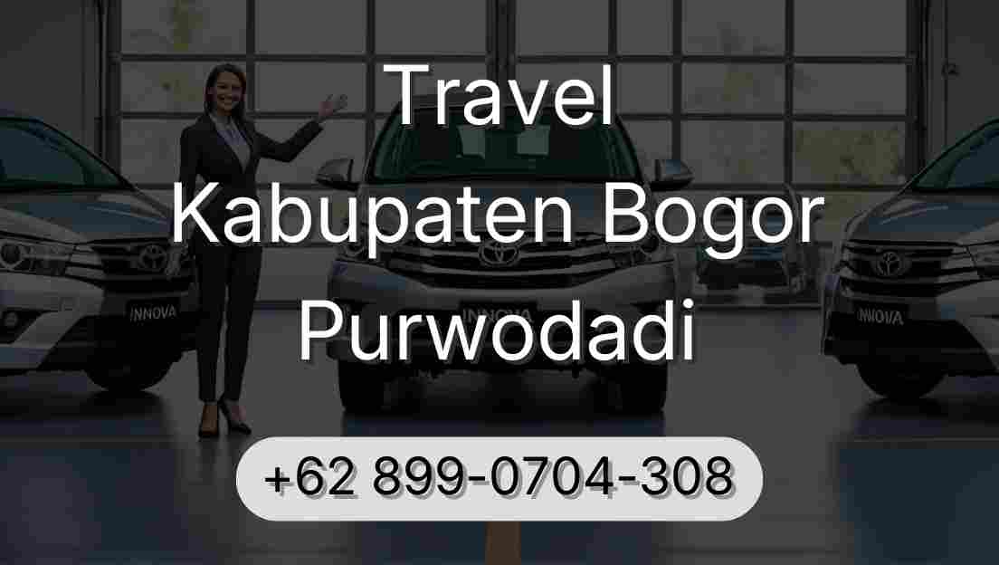 Travel Kabupaten Bogor Purwodadi