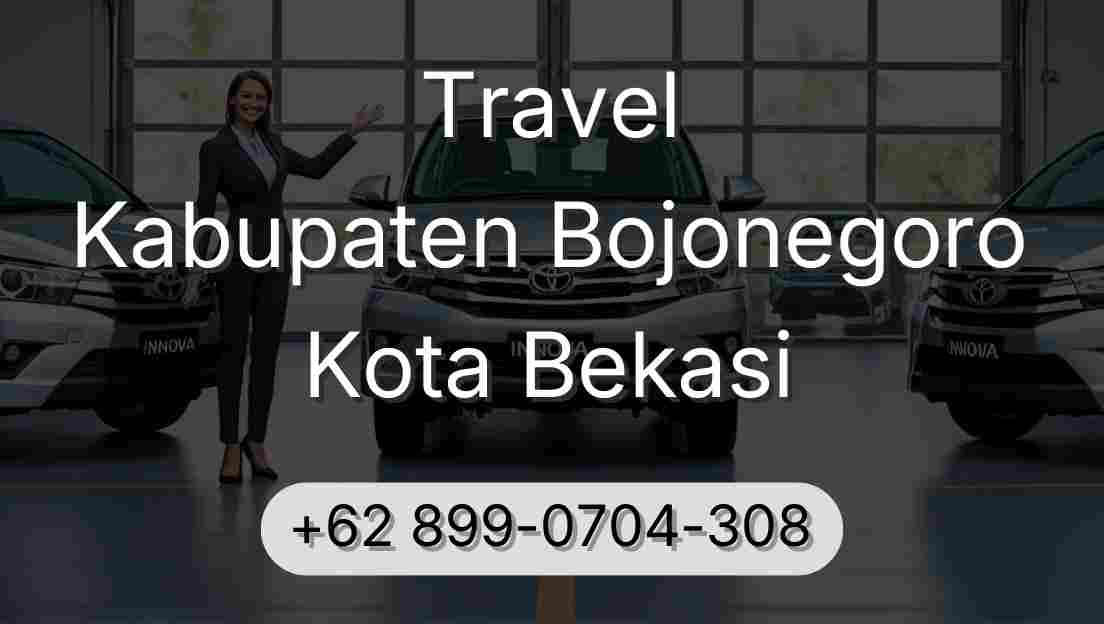 Travel Kabupaten Bojonegoro Kota Bekasi