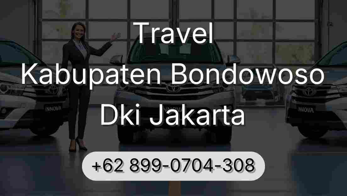 Travel Kabupaten Bondowoso Dki Jakarta