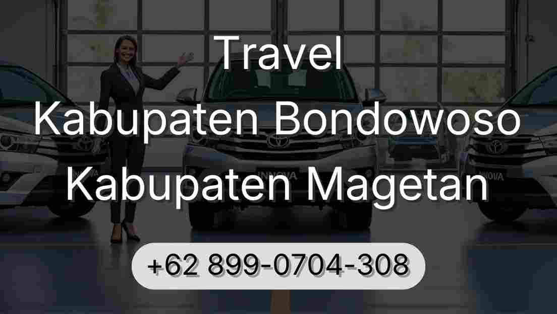 Travel Kabupaten Bondowoso Kabupaten Magetan
