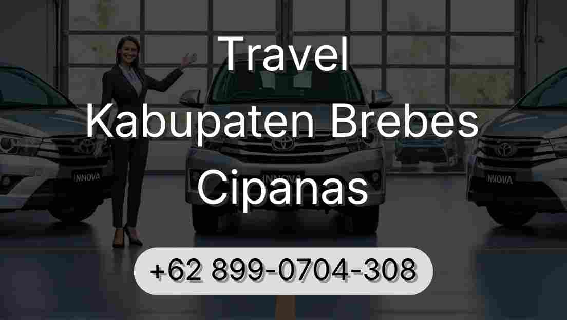 Travel Kabupaten Brebes Cipanas