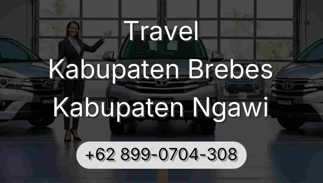 Travel Kabupaten Brebes Kabupaten Ngawi