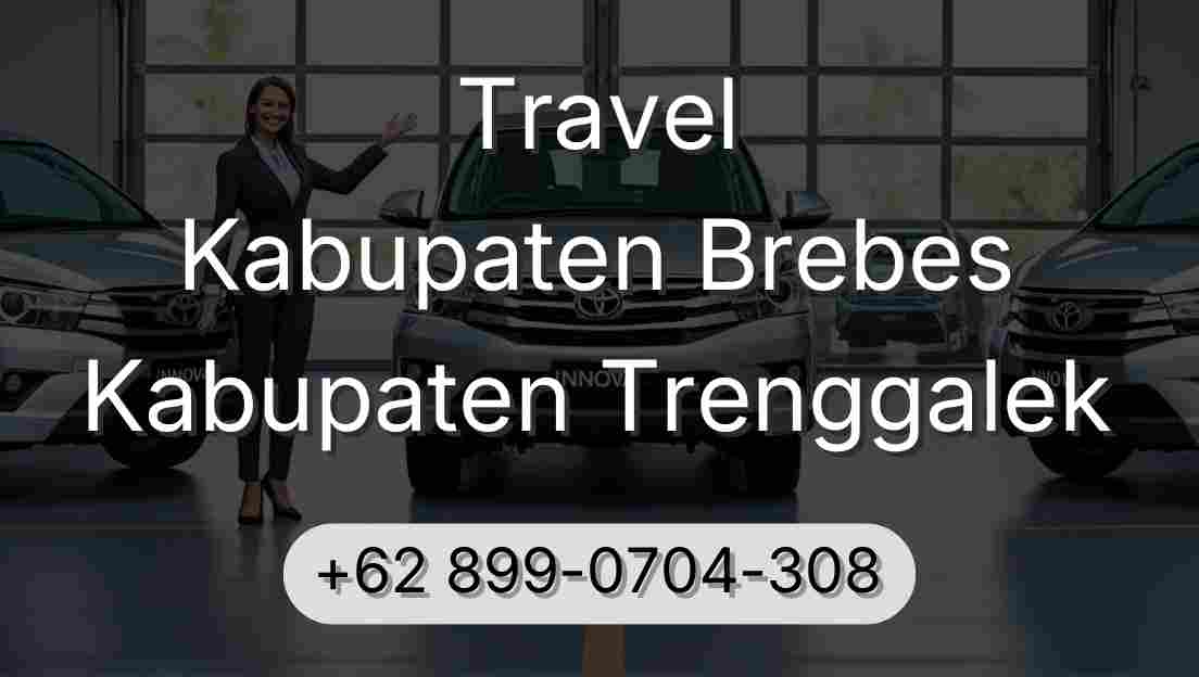 Travel Kabupaten Brebes Kabupaten Trenggalek