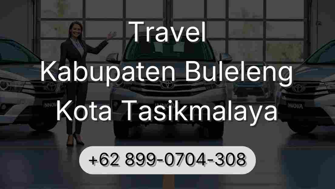 Travel Kabupaten Buleleng Kota Tasikmalaya