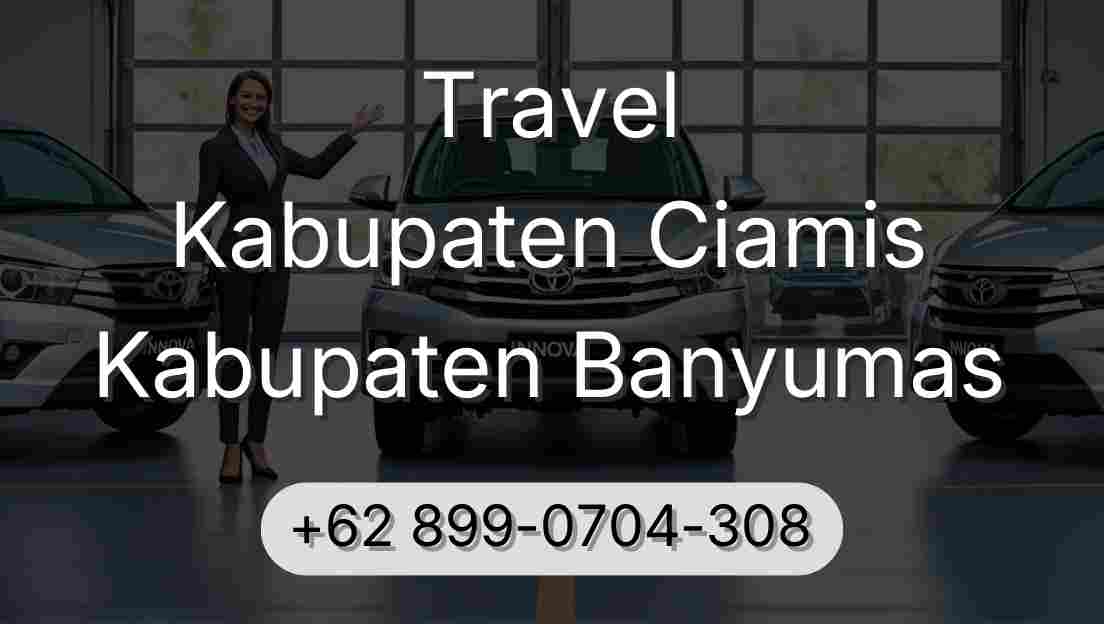 Travel Kabupaten Ciamis Kabupaten Banyumas