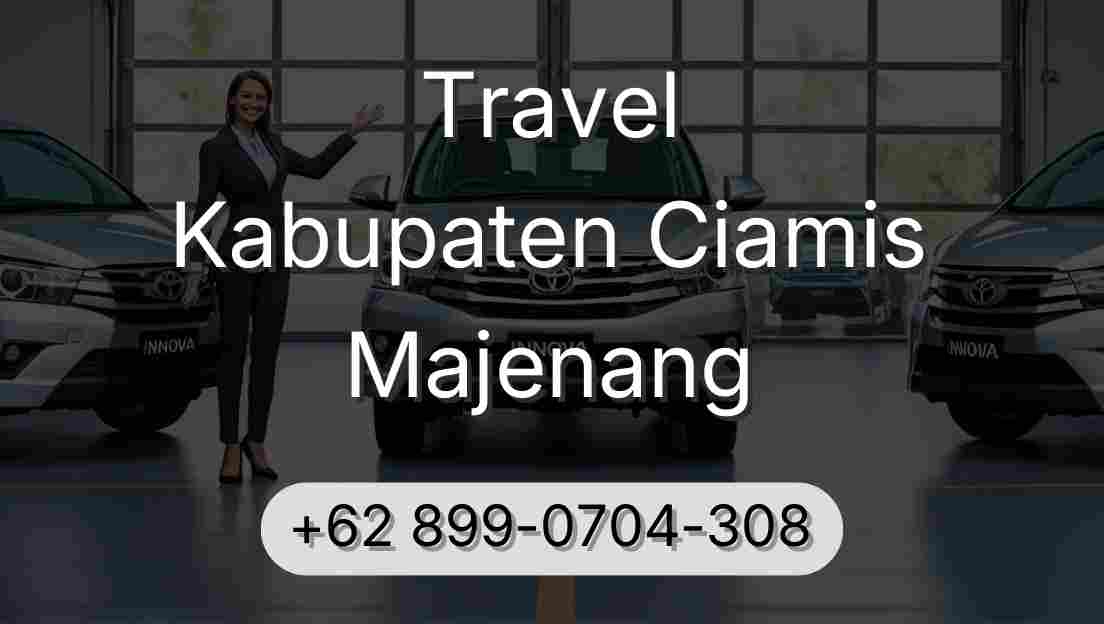 Travel Kabupaten Ciamis Majenang