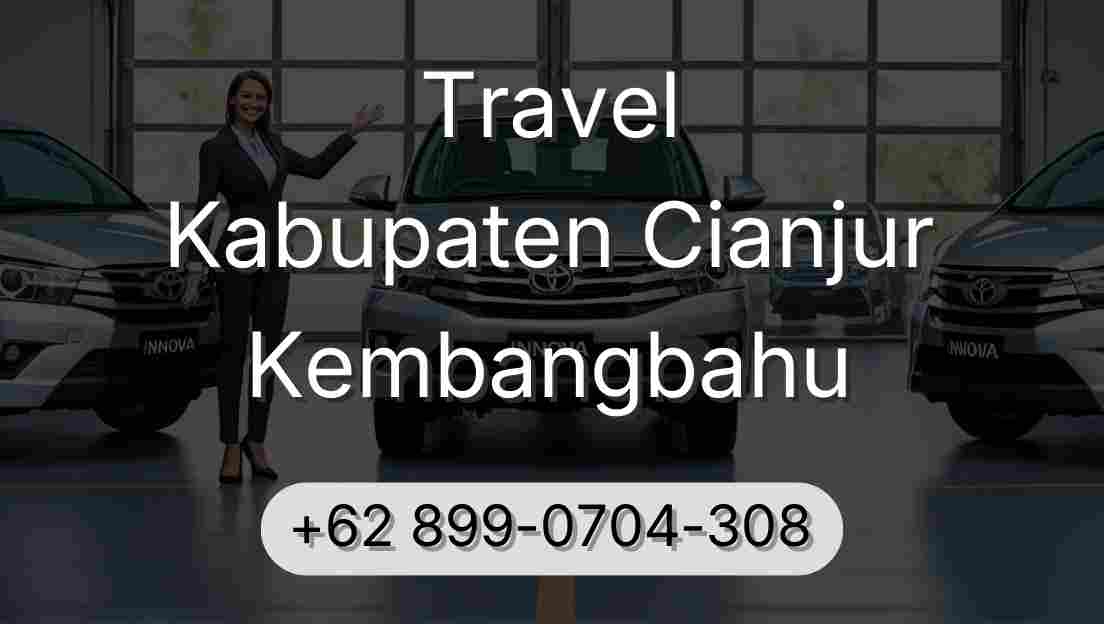 Travel Kabupaten Cianjur Kembangbahu