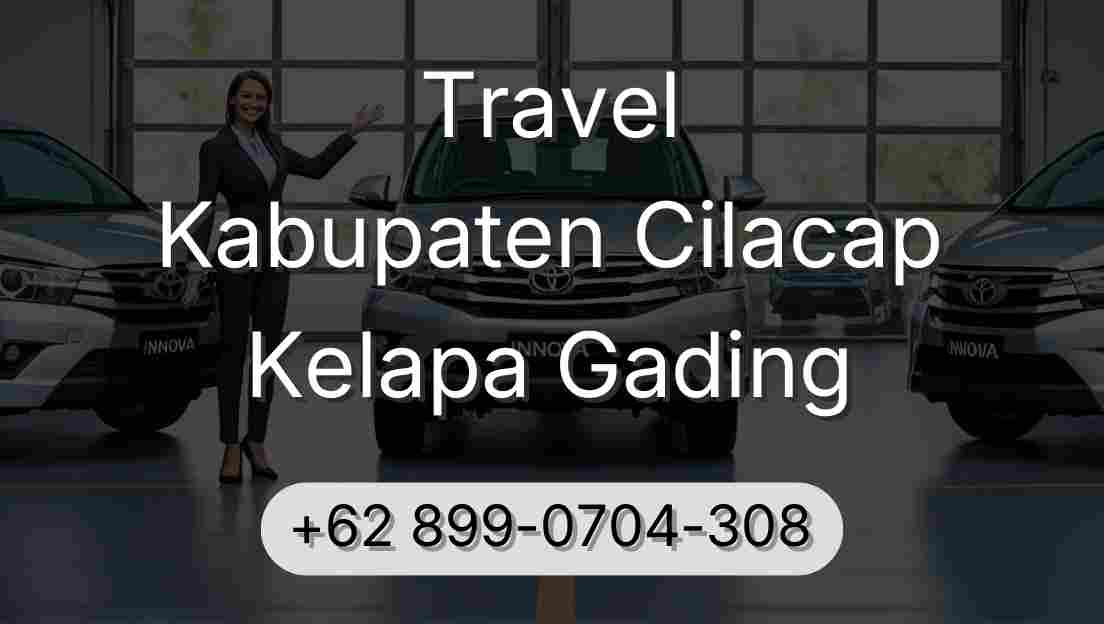Travel Kabupaten Cilacap Kelapa Gading