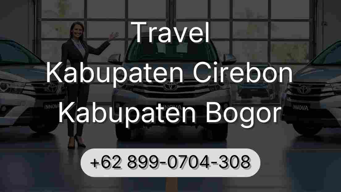 Travel Kabupaten Cirebon Kabupaten Bogor