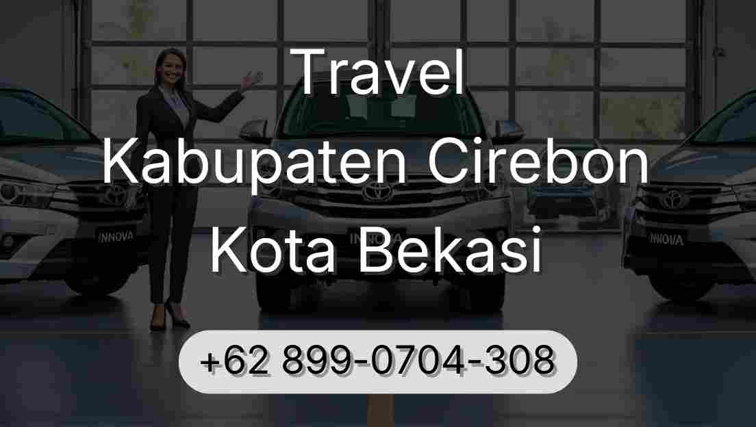 Travel Kabupaten Cirebon Kota Bekasi