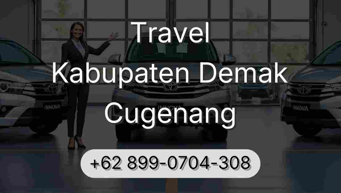 Travel Kabupaten Demak Cugenang