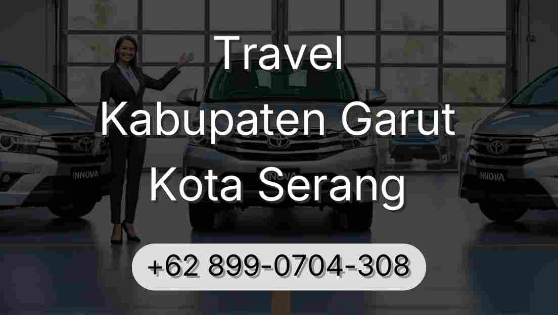 Travel Kabupaten Garut Kota Serang