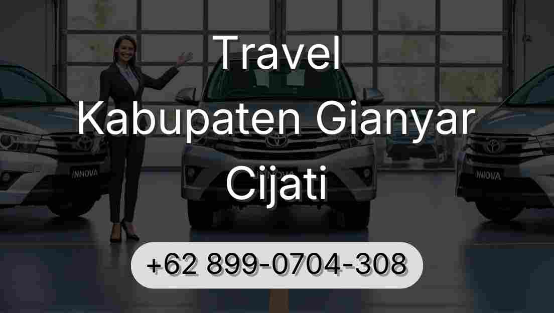 Travel Kabupaten Gianyar Cijati