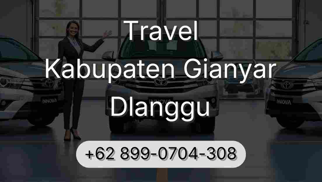 Travel Kabupaten Gianyar Dlanggu