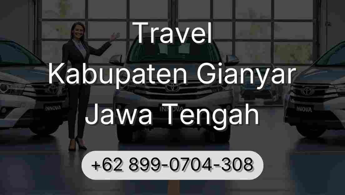 Travel Kabupaten Gianyar Jawa Tengah