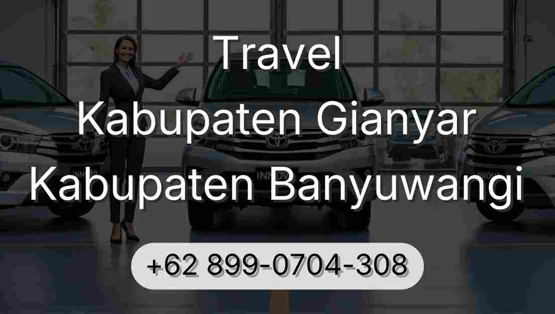 Travel Kabupaten Gianyar Kabupaten Banyuwangi