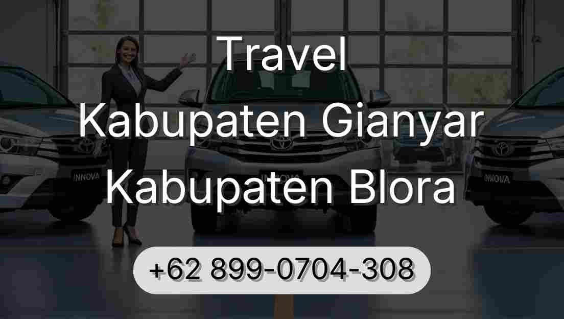 Travel Kabupaten Gianyar Kabupaten Blora